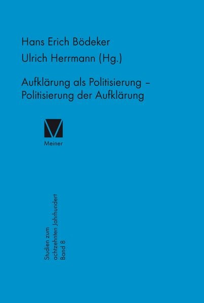 Produktbild: Aufkl&auml;rung als Politisierung &ndash; Politisierung der Aufkl&auml;rung