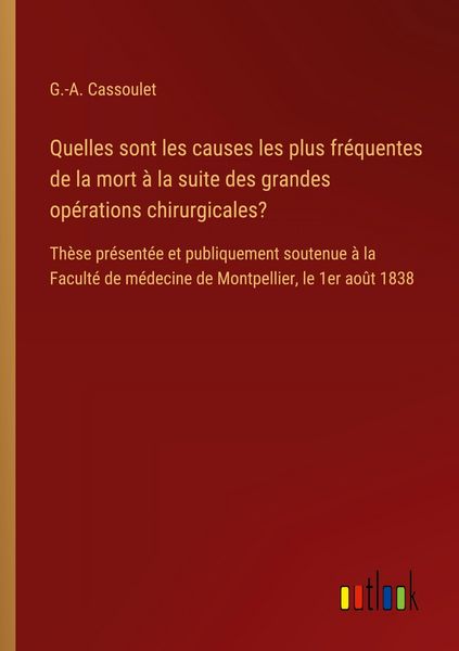 Produktbild: Quelles sont les causes les plus fr&eacute;quentes de la mort &agrave; la suite des grandes op&eacute;rations chirurgicales?