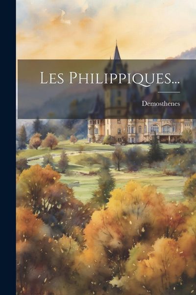 Produktbild: Les Philippiques...