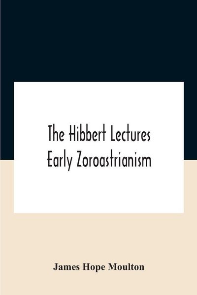 Produktbild: The Hibbert Lectures Early Zoroastrianism
