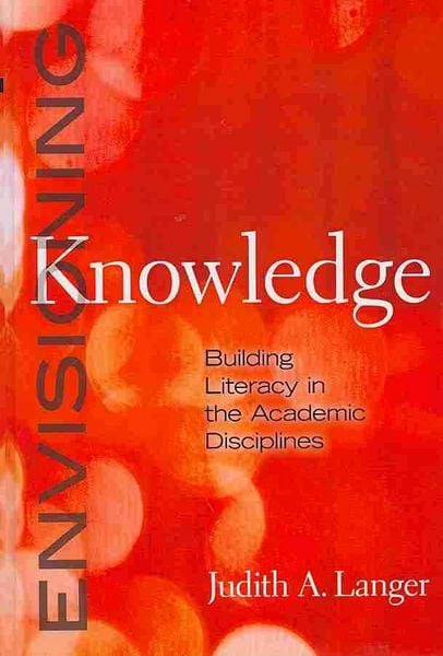 Produktbild: Envisioning Knowledge: Building Literacy in the Academic Disciplines