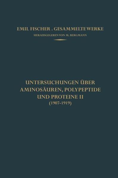 Produktbild: Untersuchungen &uuml;ber Aminos&auml;uren, Polypeptide und Proteine II (1907-1919)