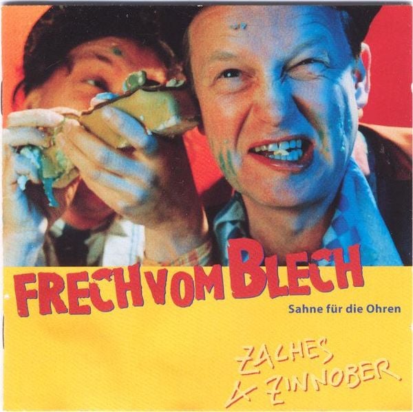 Frech Vom Blech (Sahne Für Die Ohren) - Zaches & Zinnober, CD