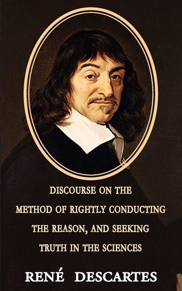 Produktbild: Discourse on the Method of Rightly Conducting the Reason, and Seeking Truth in the Sciences