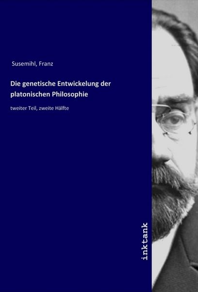 Produktbild: Die genetische Entwickelung der platonischen Philosophie