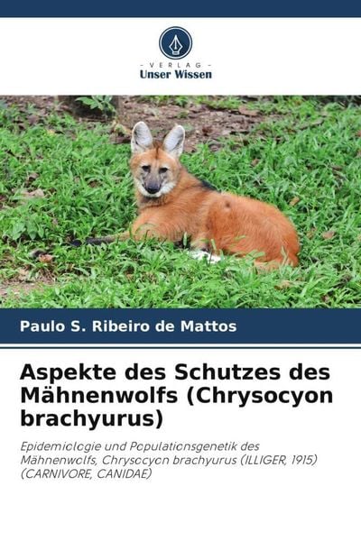 Produktbild: Aspekte des Schutzes des M&auml;hnenwolfs (Chrysocyon brachyurus)