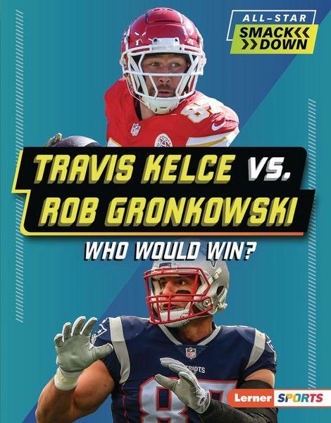 Produktbild: Travis Kelce vs. Rob Gronkowski