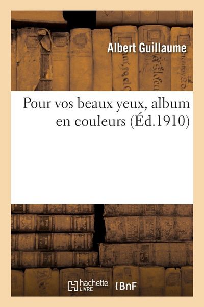 Produktbild: Pour vos beaux yeux, album en couleurs