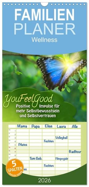Produktbild: Familienplaner 2026 - YouFeelGood - Positive Impulse f&uuml;r mehr Selbstbewusstsein und Selbstvertrauen mit 5 Spalten (Wandkalender, 21 x 45 cm) CALVENDO