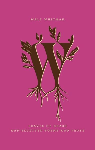 Produktbild: Leaves of Grass and Selected Poems and Prose