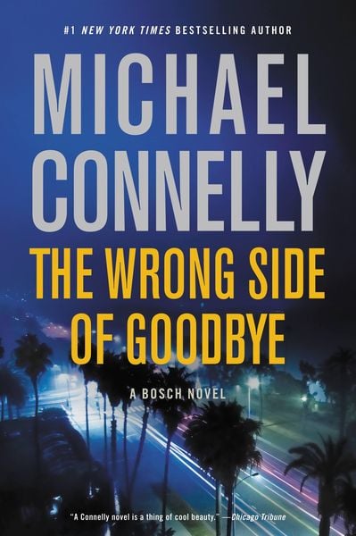 The Wrong Side of Goodbye, Gebundene Ausgabe von Michael Connelly, Little, Brown, 9780316225946