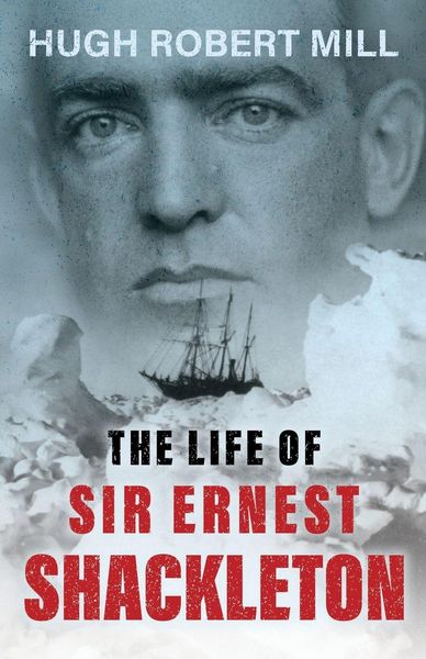 Produktbild: The Life of Sir Ernest Shackleton