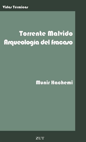Produktbild: Gonzalo Torrente Malvido. Arqueolog&iacute;a del fracaso.