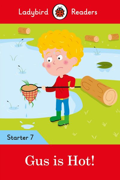 Produktbild: Ladybird Readers Starter Level 7 - Gus is Hot! (ELT Graded Reader)