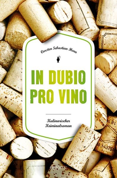 In Dubio pro Vino, Taschenbuch von Henn, Emons Verlag