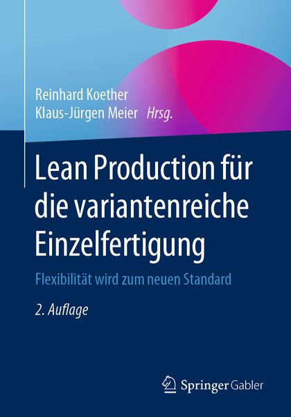 Produktbild: Lean Production f&uuml;r die variantenreiche Einzelfertigung