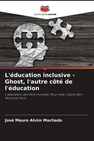 Produktbild: L'&eacute;ducation inclusive - Ghost, l'autre c&ocirc;t&eacute; de l'&eacute;ducation