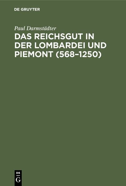 Produktbild: Das Reichsgut in der Lombardei und Piemont (568&ndash;1250)