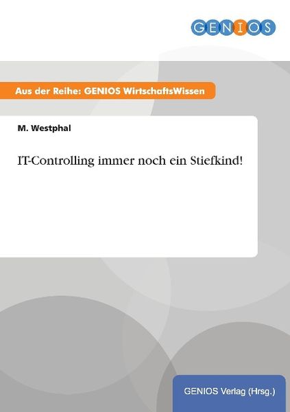 Produktbild: IT-Controlling immer noch ein Stiefkind!