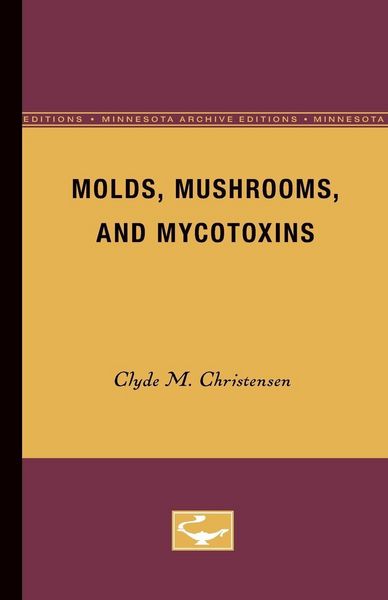 Produktbild: Molds, Mushrooms, and Mycotoxins