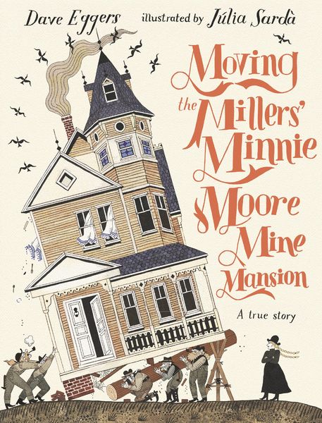 Produktbild: Moving the Millers' Minnie Moore Mine Mansion