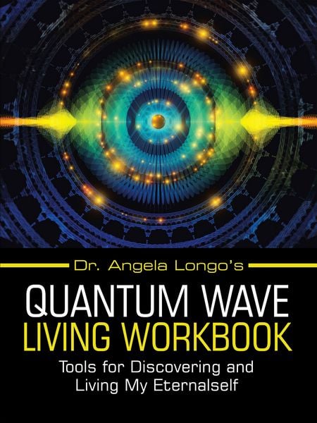 Produktbild: Dr. Angela Longo's Quantum Wave Living Workbook