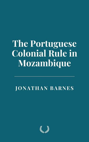 Produktbild: The Portuguese Colonial Rule in Mozambique