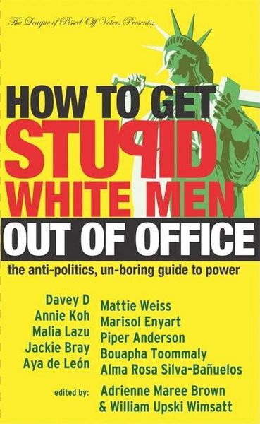 Produktbild: How to Get Stupid White Men Out of Office