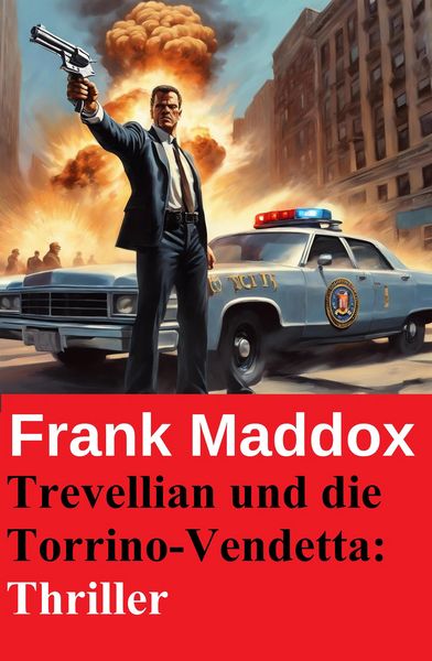 Produktbild: Trevellian und die Torrino-Vendetta: Thriller