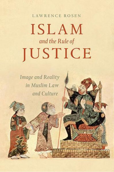 Produktbild: Rosen, L: Islam and the Rule of Justice