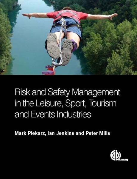 Produktbild: Risk and Safety Management in the Leisure, Events, Tourism and Sports Industries
