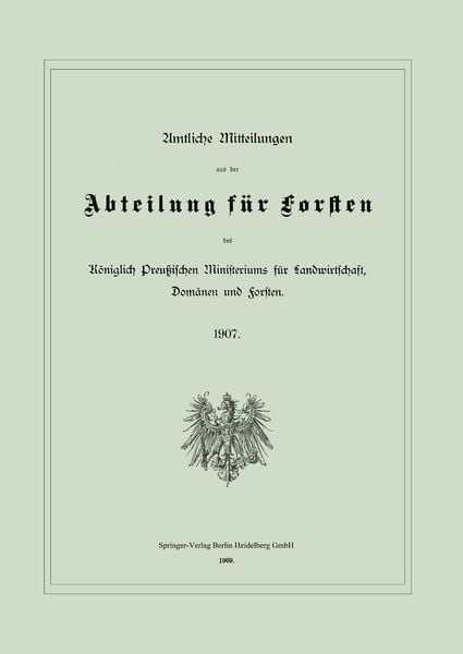 Produktbild: Amtliche Mitteilungen aus der Abteilung f&uuml;r Forsten des K&ouml;niglich Preu&szlig;ischen Ministeriums f&uuml;r Landwirtschaft, Dom&auml;nen und Forsten