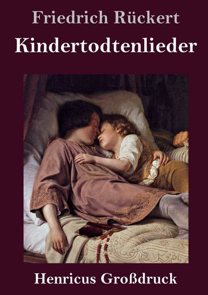 Produktbild: Kindertodtenlieder (Gro&szlig;druck)