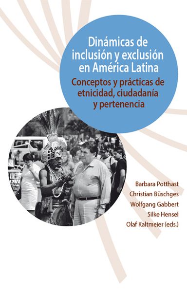 Produktbild: Din&aacute;micas de inclusi&oacute;n y exclusi&oacute;n en Am&eacute;rica Latina.