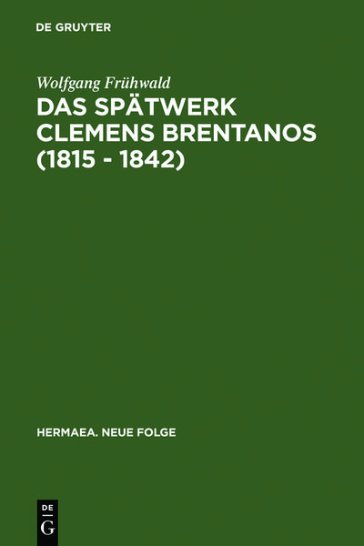 Produktbild: Das Sp&auml;twerk Clemens Brentanos (1815 - 1842)