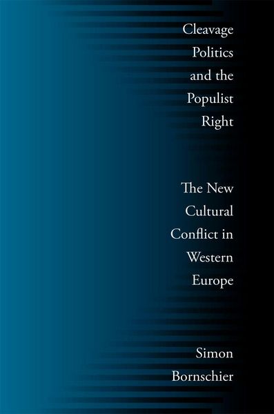 Produktbild: Cleavage Politics and the Populist Right: The New Cultural Conflict in Western Europe