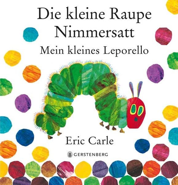 Die kleine Raupe Nimmersatt - Mein kleines Leporello, Gebundene Ausgabe von Eric Carle, Gerstenberg, 978-3-8369-5803-5