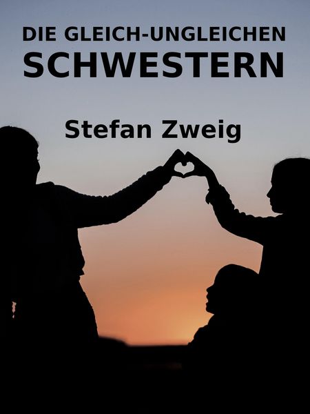 Produktbild: Die gleich-ungleichen Schwestern
