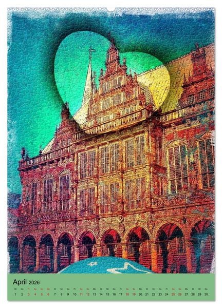 Produktbild: Mein Herz schl&auml;gt f&uuml;r Bremen (hochwertiger Premium Wandkalender 2026 DIN A2 hoch), Kunstdruck in Hochglanz