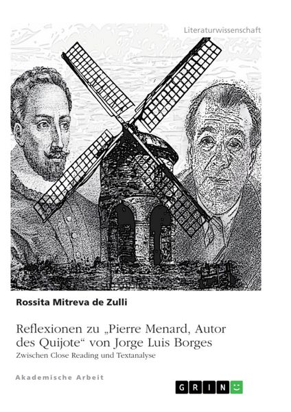 Produktbild: Reflexionen zu "Pierre Menard, Autor des Quijote" von Jorge Luis Borges. Zwischen Close Reading und Textanalyse