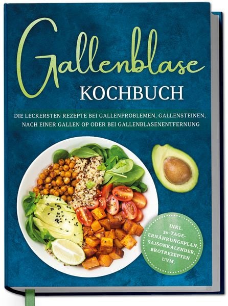 Gallenblase Kochbuch: Die leckersten Rezepte bei Gallenproblemen, Gallensteinen,, Gebundene Ausgabe von Merrit Kessens, Edition Dreiblatt,