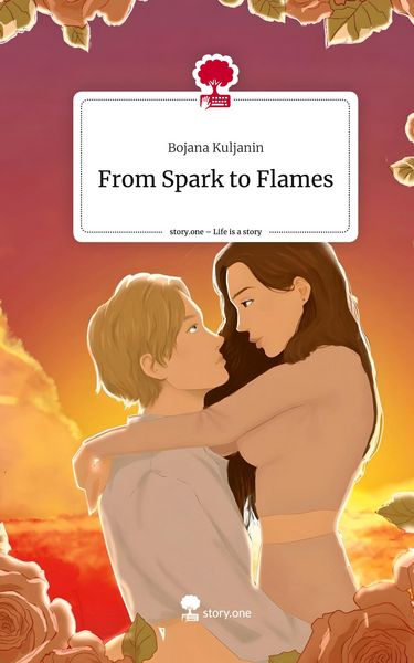 Produktbild: From Spark to Flames. Life is a Story - story.one