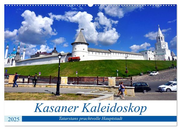 Kasaner Kaleidoskop - Tatarstans prachtvolle Hauptstadt (Wandkalender 2025 DIN A2 quer), CALVENDO Monatskalender