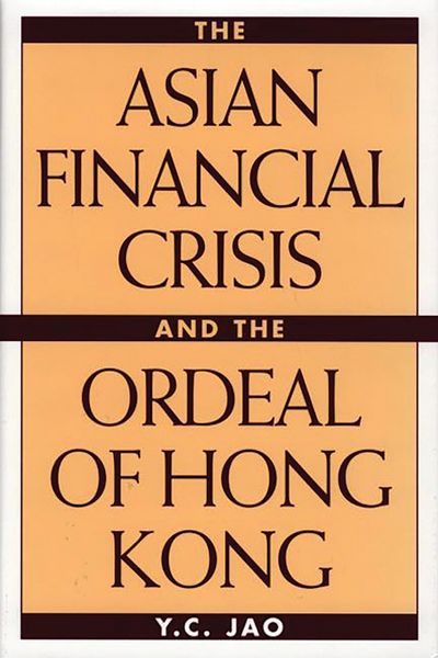 Produktbild: The Asian Financial Crisis and the Ordeal of Hong Kong