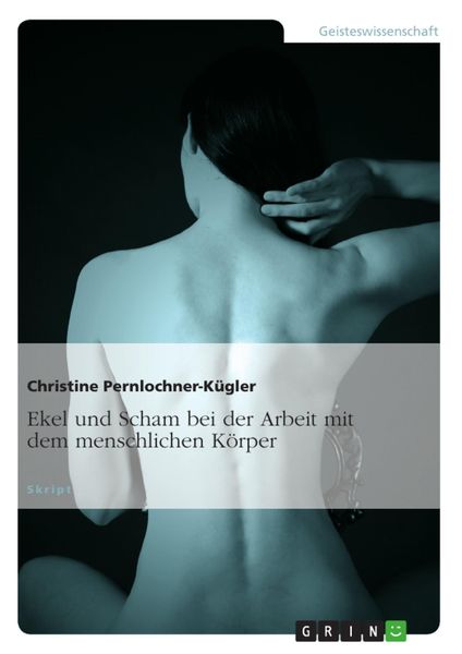Produktbild: Ekel und Scham bei der Arbeit mit K&ouml;rpern