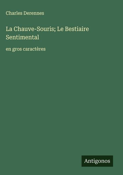 Produktbild: La Chauve-Souris; Le Bestiaire Sentimental