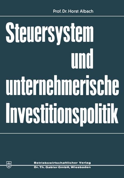 Produktbild: Steuersystem und unternehmeriesche Investitionspolitik