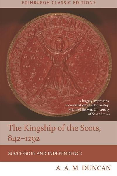 Produktbild: Kingship of the Scots, 842-1292
