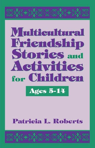 Produktbild: Multicultural Friendship Stories and Activities for Children Ages 5-14