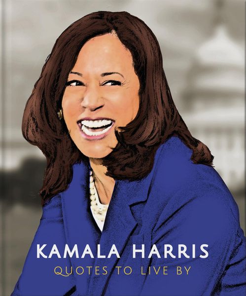Produktbild: Kamala Harris: Quotes to Live by
